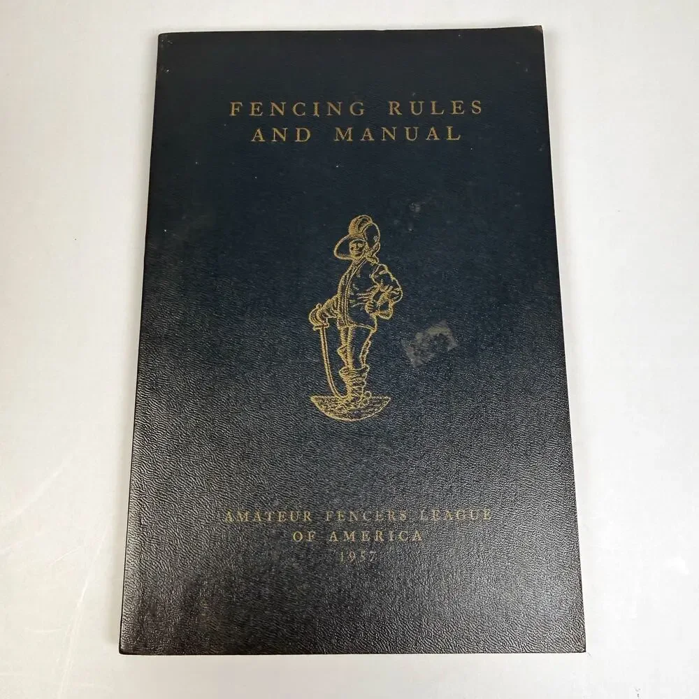 Fencing Rules and Manual Amateur Fencers League of America 1957 SC Book